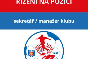 Vyhlášení výběrového řízení na obsazení postu sekretář / manažer klubu Vyhlášení výběrového řízení na obsazení postu sekretář / manažer klubu